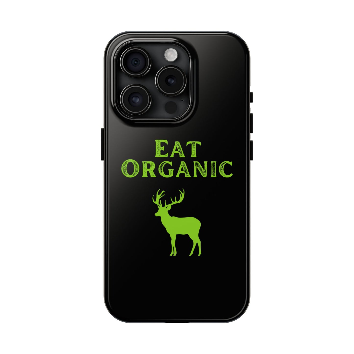 Eat Organic Phone Case