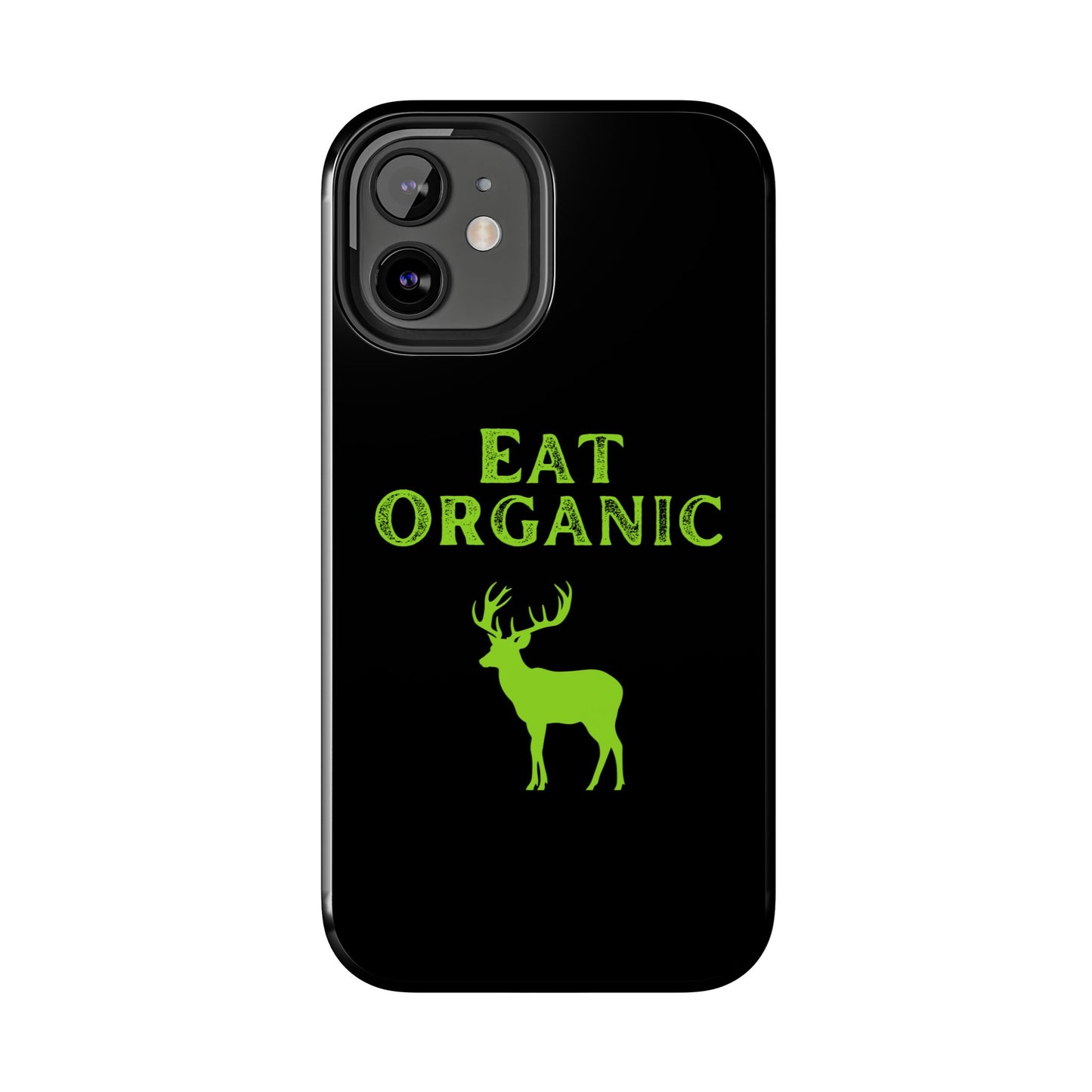 Eat Organic Phone Case