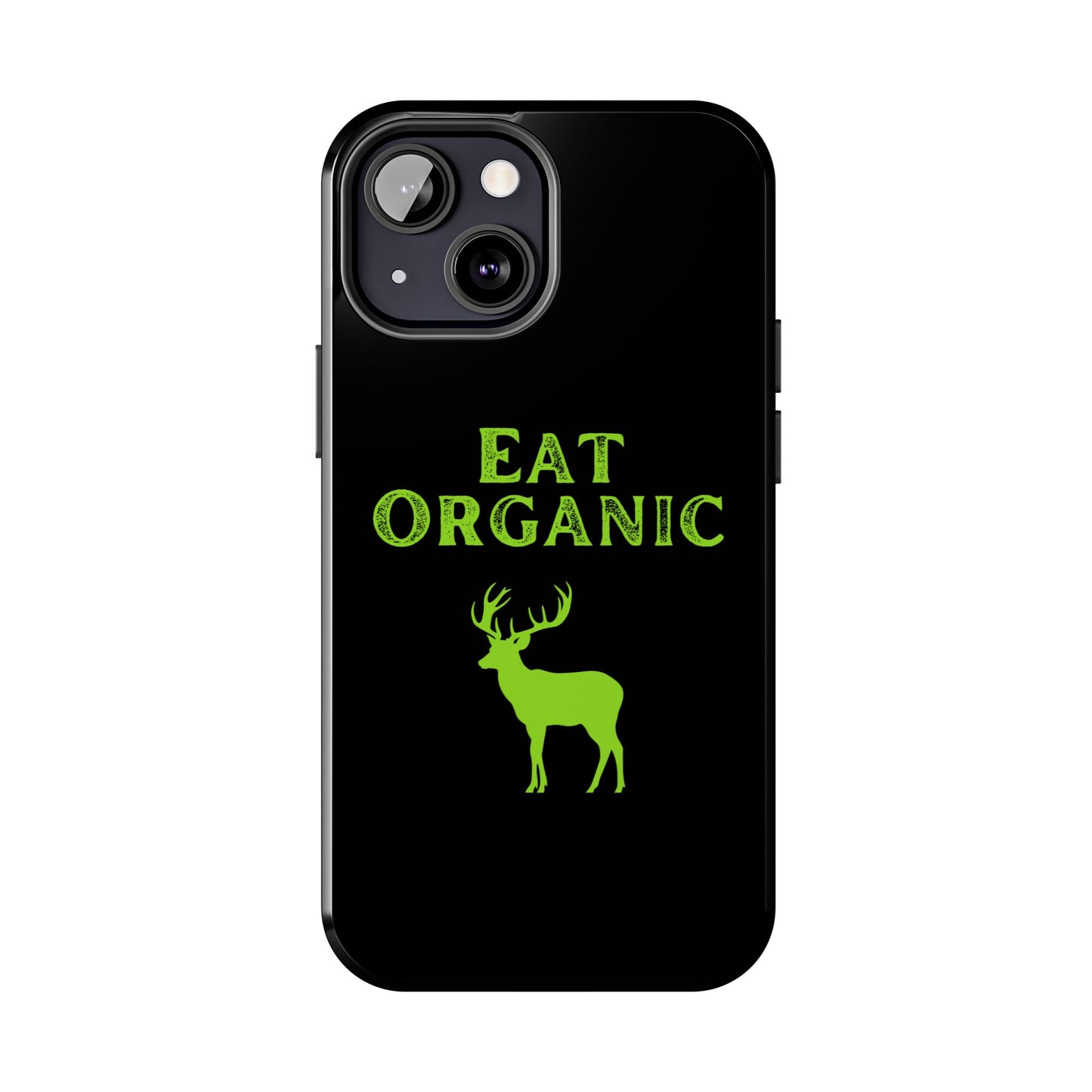 Eat Organic Phone Case